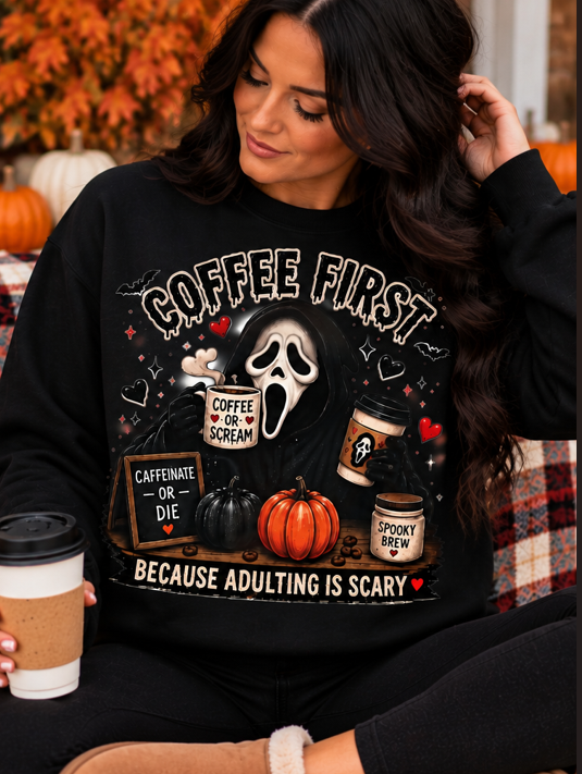 Coffee First Because Adulting Is Scary Graphic Tee